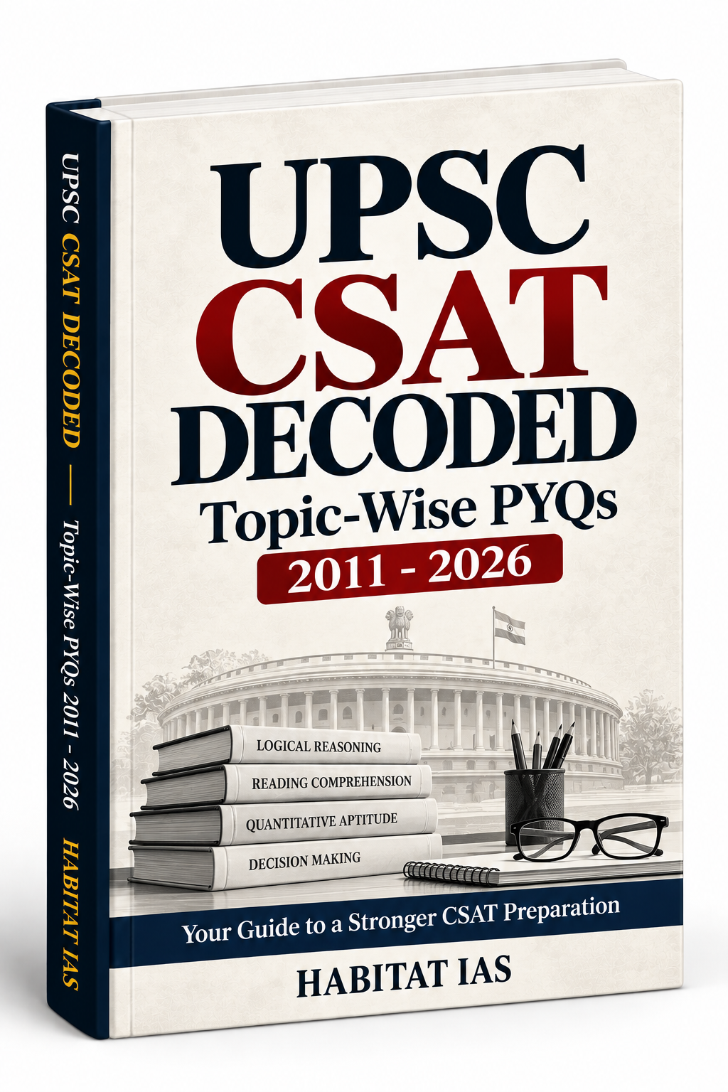 UPSC CSAT Decoded Topic-Wise PYQs 2011-2026 book cover by Habitat IAS